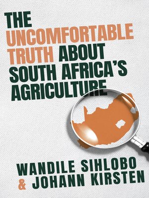 cover image of The Uncomfortable Truth about South Africa's Agriculture